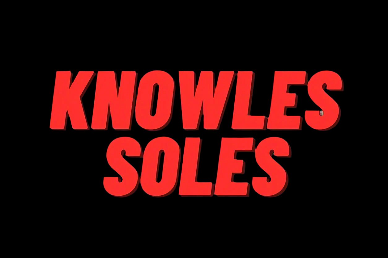 Knowles Soles